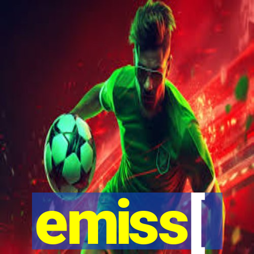 emiss[